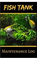Fish Tank Maintenance Log