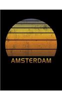 Amsterdam: Wide Ruled Notebook Paper For Work, Home Or School. Vintage Sunset Note Pad Journal For Family Vacations. Travel Diary Log Book For Adults & Kids Wi