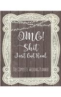 Omg Shit Just Got Real The Complete Wedding planner