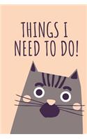 Things I Need to Do!