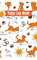 Yoga Log Book: Yoga Journal Notebook - Funny Cats & Kitten Pattern yoga Tracker Journal Log To Get Fit Healthy Weight Loss Journal