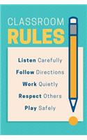 Classroom Rules: Student Notebook, Write Your Homework, Use for Daily Note Taking. Empty Fill in Notebook Template 6x9 120 Pages (Blank Book)