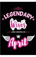 Legendary Wives Are Born in April