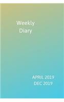 Weekly Diary April 2019-Dec 2019: 6x9 week to a page planner with notes & to do list each week. Extra notes pages included. Perfect for self-employed, business, shift workers & as ch