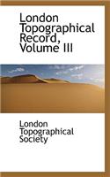 London Topographical Record, Volume III