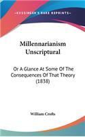 Millennarianism Unscriptural