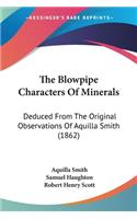 Blowpipe Characters Of Minerals