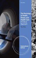 The Sociology of Health, Illness, and Health Care