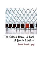 The Golden Fleece: A Book of Jewish Cabalism
