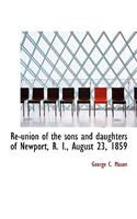Re-union of the sons and daughters of Newport, R. I., August 23, 1859