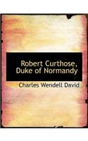 Robert Curthose, Duke of Normandy