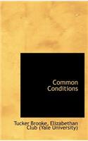 Common Conditions