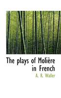 The Plays of Molière in French