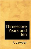 Threescore Years and Ten