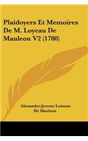 Plaidoyers Et Memoires De M. Loyeau De Mauleon V2 (1780)