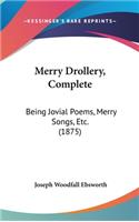 Merry Drollery, Complete