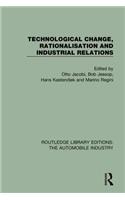 Technological Change, Rationalisation and Industrial Relations