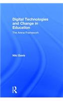 Digital Technologies and Change in Education