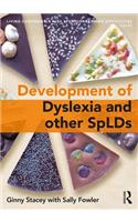 Development of Dyslexia and other SpLDs