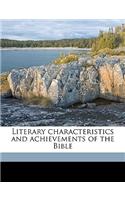 Literary Characteristics and Achievements of the Bible