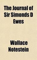 The Journal of Sir Simonds D Ewes: (English)