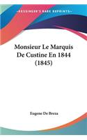 Monsieur Le Marquis De Custine En 1844 (1845)