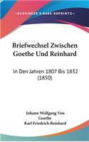 Briefwechsel Zwischen Goethe Und Reinhard