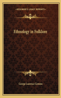 Ethnology in Folklore: (English)