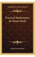 Practical Mathematics for Home Study: (English)