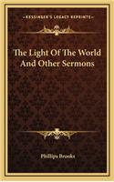 The Light of the World and Other Sermons