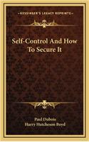 Self-Control and How to Secure It