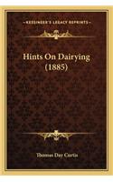 Hints on Dairying (1885)
