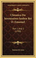 Chronica Do Serenissimo Senhor Rei D. Emanuel