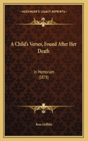 A Child's Verses, Found After Her Death