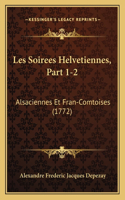 Les Soirees Helvetiennes, Part 1-2