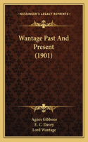 Wantage Past And Present (1901)