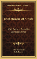Brief Memoir Of A Wife