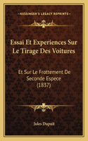 Essai Et Experiences Sur Le Tirage Des Voitures
