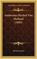 Ambrosius Bischof Von Mailand (1884)