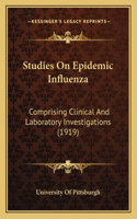 Studies On Epidemic Influenza