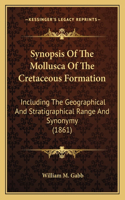 Synopsis Of The Mollusca Of The Cretaceous Formation