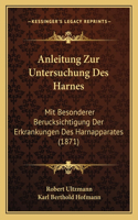 Anleitung Zur Untersuchung Des Harnes