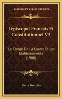 L'Episcopat Francais Et Constitutionnel V3