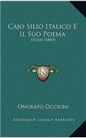 Cajo Silio Italico E Il Suo Poema