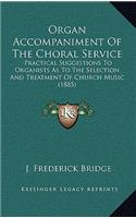 Organ Accompaniment Of The Choral Service