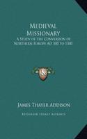 Medieval Missionary