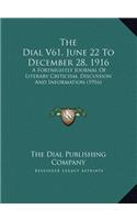 The Dial V61, June 22 To December 28, 1916