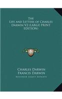 The Life and Letters of Charles Darwin V2