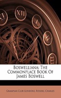 Boswelliana: The Commonplace Book of James Boswell