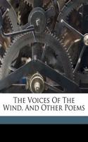 The Voices of the Wind, and Other Poems